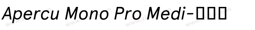 Apercu Mono Pro Medi字体转换